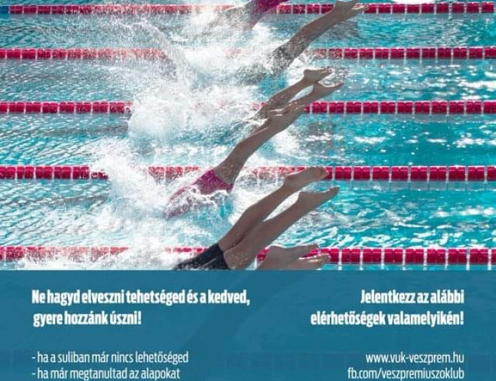 Ne hagyd elveszni a tehetséged és a kedved, gyere úszni a VÚK-hoz!
